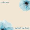 Nutty Nys - Sweet Darling