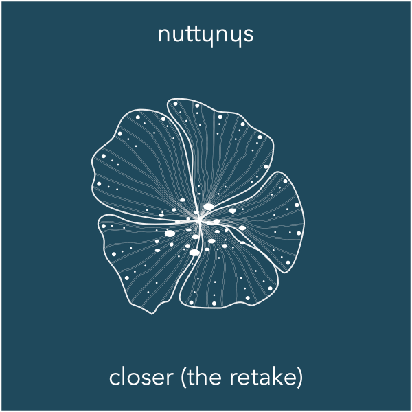 Nutty Nys - Closer (The Retake)