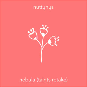 Nutty Nys Nebula Taints Retake