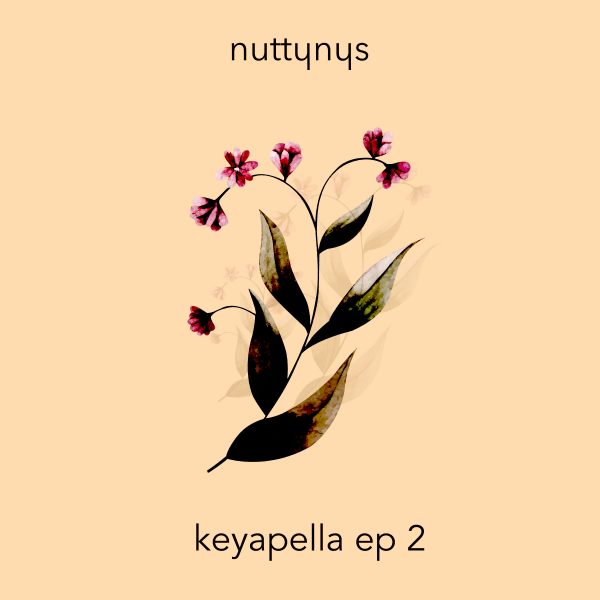 Nutty Nys Keyapella EP 2