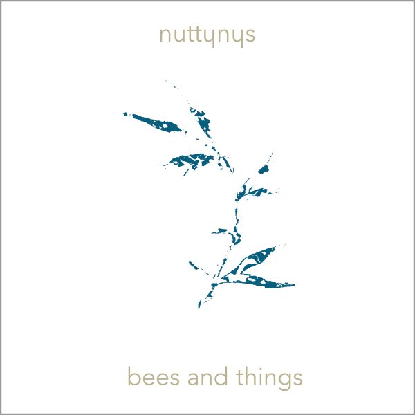 Nutty Nys - Bees And Things